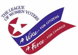 League of Women Voters: A Voice for Citizens; A Force for Change
